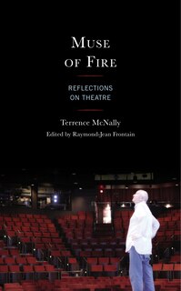 Muse Of Fire: Reflections On Theatre