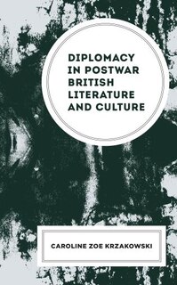 Front cover_Diplomacy in Postwar British Literature and Culture