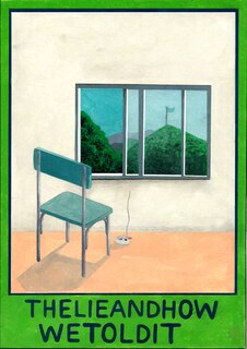 Front cover_The Lie And How We Told It