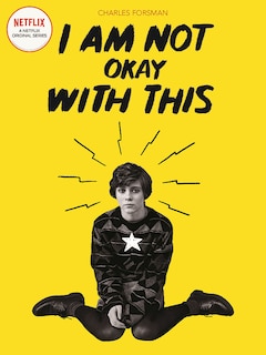 Front cover_I Am Not Okay With This (netflix Series Tie-in Edition)