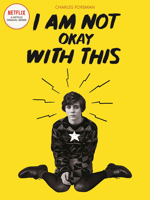 Front cover_I Am Not Okay With This (netflix Series Tie-in Edition)