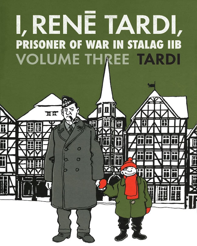 Front cover_I, Rene Tardi, Prisoner Of War At Stalag Iib Vol. 3