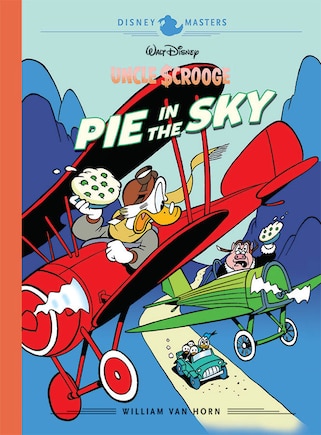 Walt Disney's Uncle Scrooge: Pie In The Sky: Disney Masters Vol. 18