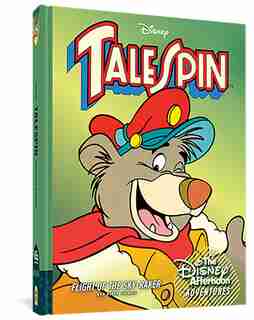 Talespin: Flight Of The Sky-raker: Disney Afternoon Adventures Vol. 2 de Bobbi Jg Weiss