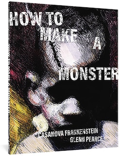 Front cover_How To Make A Monster