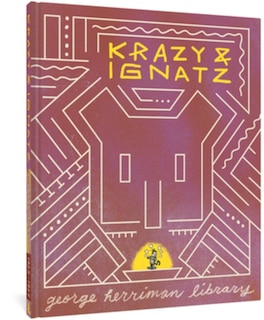 The George Herriman Library: Krazy & Ignatz 1925-1927