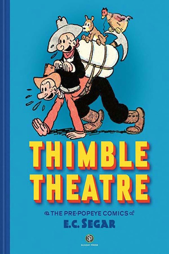Front cover_Thimble Theatre & the Pre-Popeye Comics of E.C. Segar