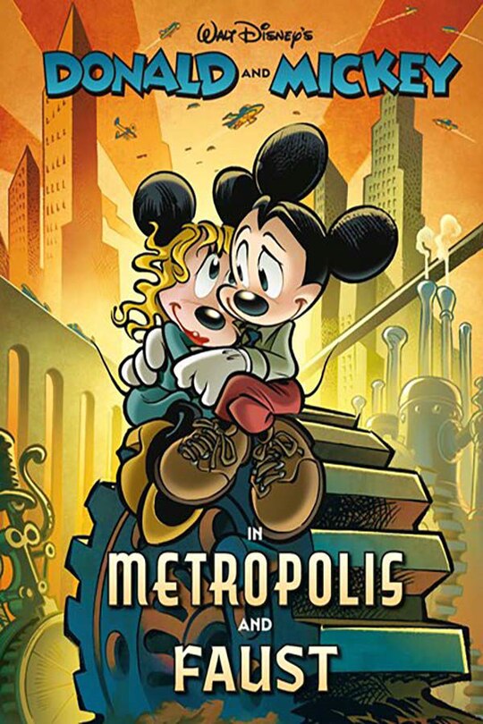 Front cover_Walt Disney's Donald and Mickey in Metropolis and Faust