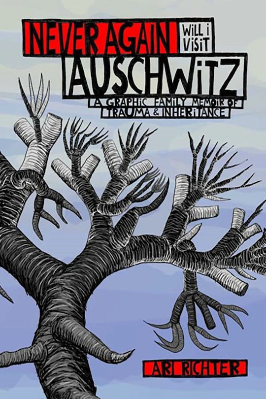 Front cover_Never Again Will I Visit Auschwitz