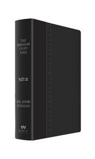 Front cover_The Jeremiah Study Bible, NIV (Large Print, Black W/ Burnished Edges) Leatherluxe W/Thumb index