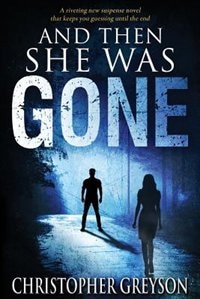 Front cover_And Then She Was Gone