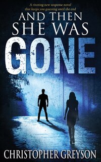 Couverture_And Then She Was GONE