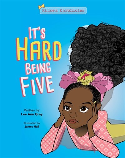 It's Hard Being Five