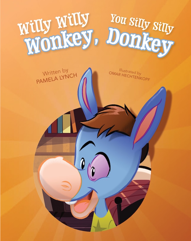 Front cover_Willy Willy Wonkey, You Silly Silly Donkey