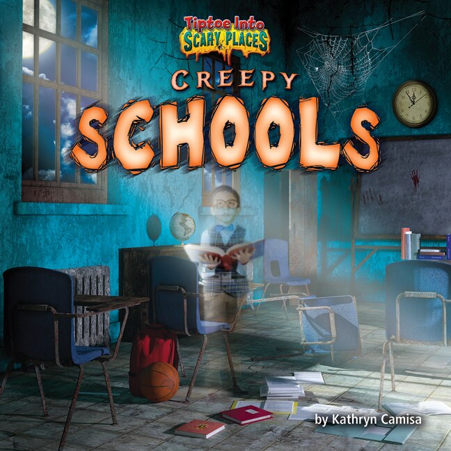 Front cover_Creepy Schools