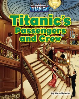 Front cover_Titanic's Passengers and Crew