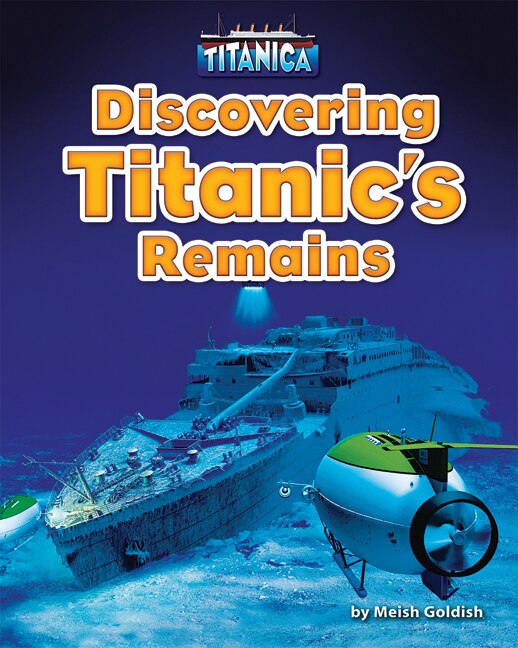 Front cover_Discovering Titanic's Remains