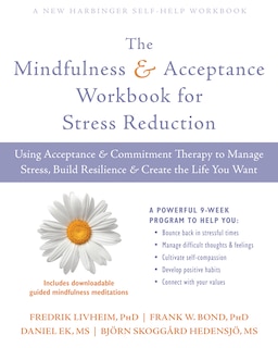 Front cover_The Mindfulness and Acceptance Workbook for Stress Reduction