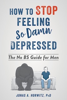 Front cover_How To Stop Feeling So Damn Depressed