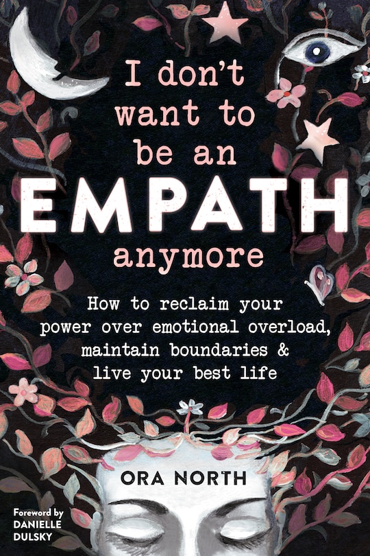 Front cover_I Don't Want To Be An Empath Anymore