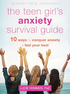 Front cover_The Teen Girl's Anxiety Survival Guide