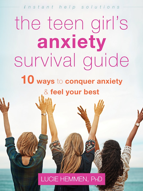 Front cover_The Teen Girl's Anxiety Survival Guide