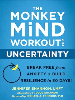 Front cover_The Monkey Mind Workout For Uncertainty