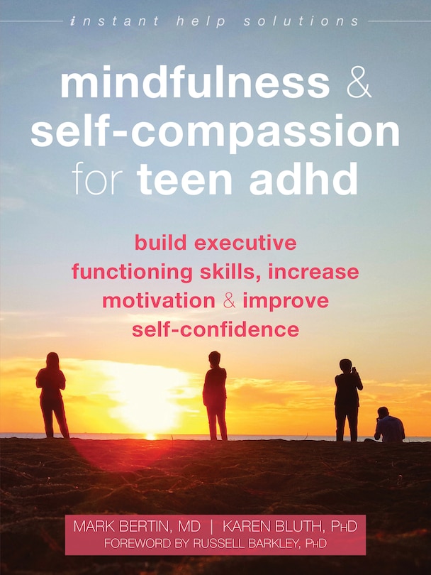 Front cover_Mindfulness And Self-compassion For Teen Adhd