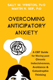 Front cover_Overcoming Anticipatory Anxiety