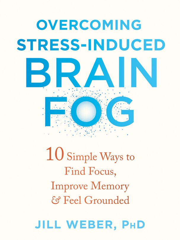 Front cover_Overcoming Stress-Induced Brain Fog