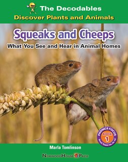 Couverture_Squeak and Cheeps: What You See and Hear in Animal Homes