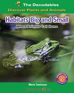Front cover_Habitats Big and Small: Where Animals Call Home