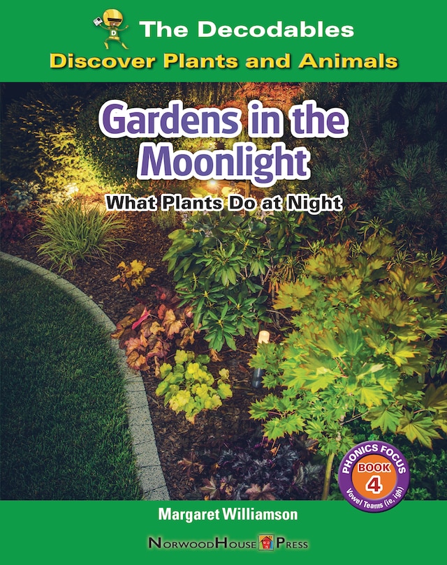 Front cover_Gardens in the Moonlight: What Plants Do at Night