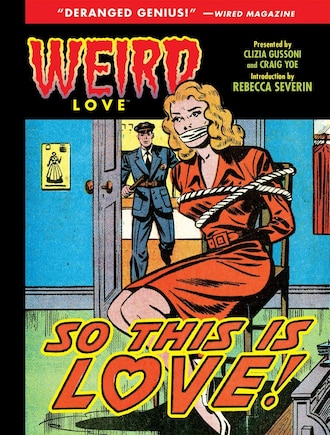 Weird Love: So This Is Love!