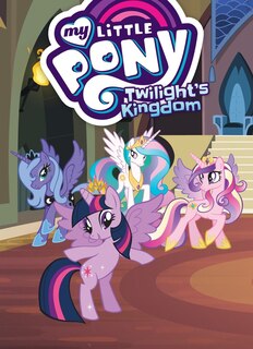 Front cover_My Little Pony: Twilight's Kingdom