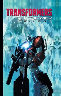 Front cover_Transformers: Autocracy Trilogy