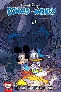 Couverture_Donald And Mickey: The Big Fat Flat Blot Plot