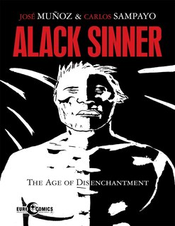 Front cover_Alack Sinner: The Age Of Disenchantment