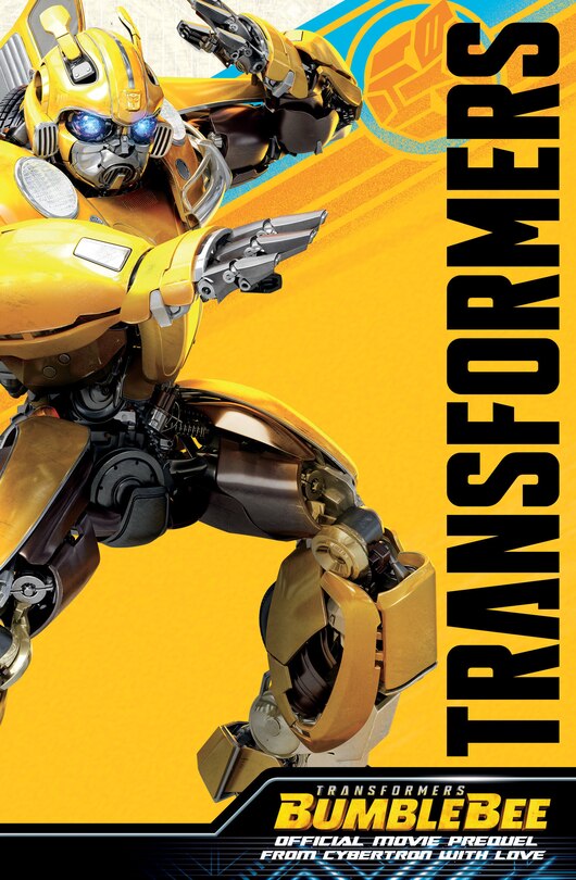Front cover_Transformers Bumblebee Movie Prequel: From Cybertron With Love