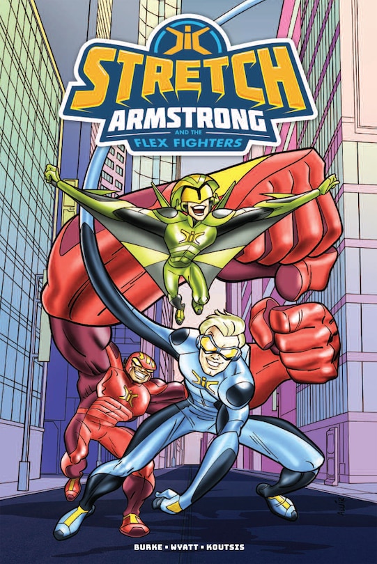 Stretch Armstrong And The Flex Fighters