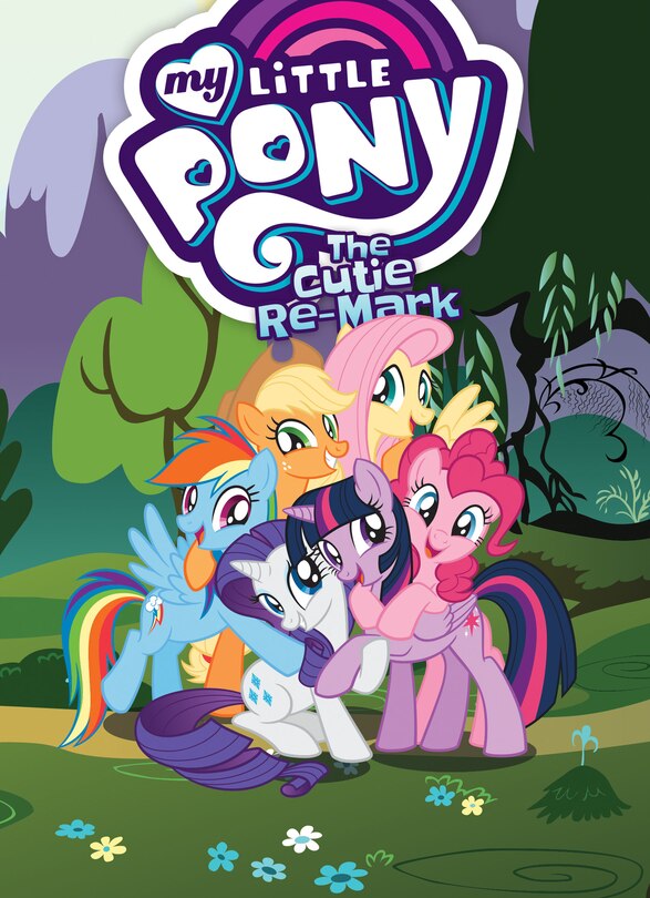 Front cover_My Little Pony: The Cutie Re-mark