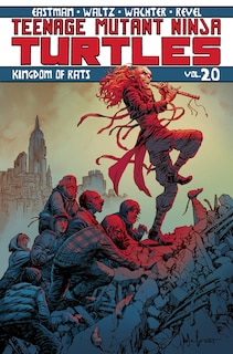 Front cover_Teenage Mutant Ninja Turtles Volume 20: Kingdom Of Rats