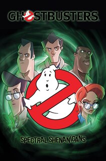 Front cover_Ghostbusters: Spectral Shenanigans, Vol. 1