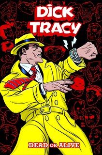 Dick Tracy: Dead Or Alive