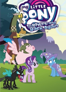 Front cover_My Little Pony: To Where And Back Again