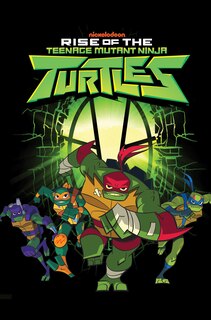 Rise Of The Teenage Mutant Ninja Turtles