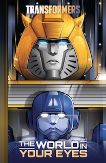 Front cover_Transformers, Vol. 1: The World In Your Eyes