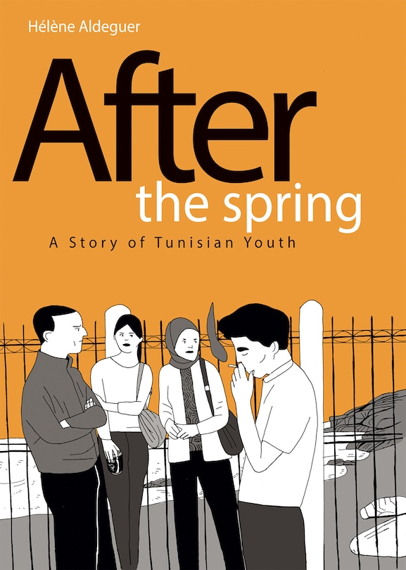 Couverture_After The Spring: A Story Of Tunisian Youth