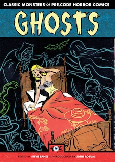 Ghosts: Classic Monsters Of Pre-code Horror Comics