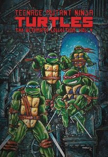 Front cover_Teenage Mutant Ninja Turtles: The Ultimate Collection, Vol. 4